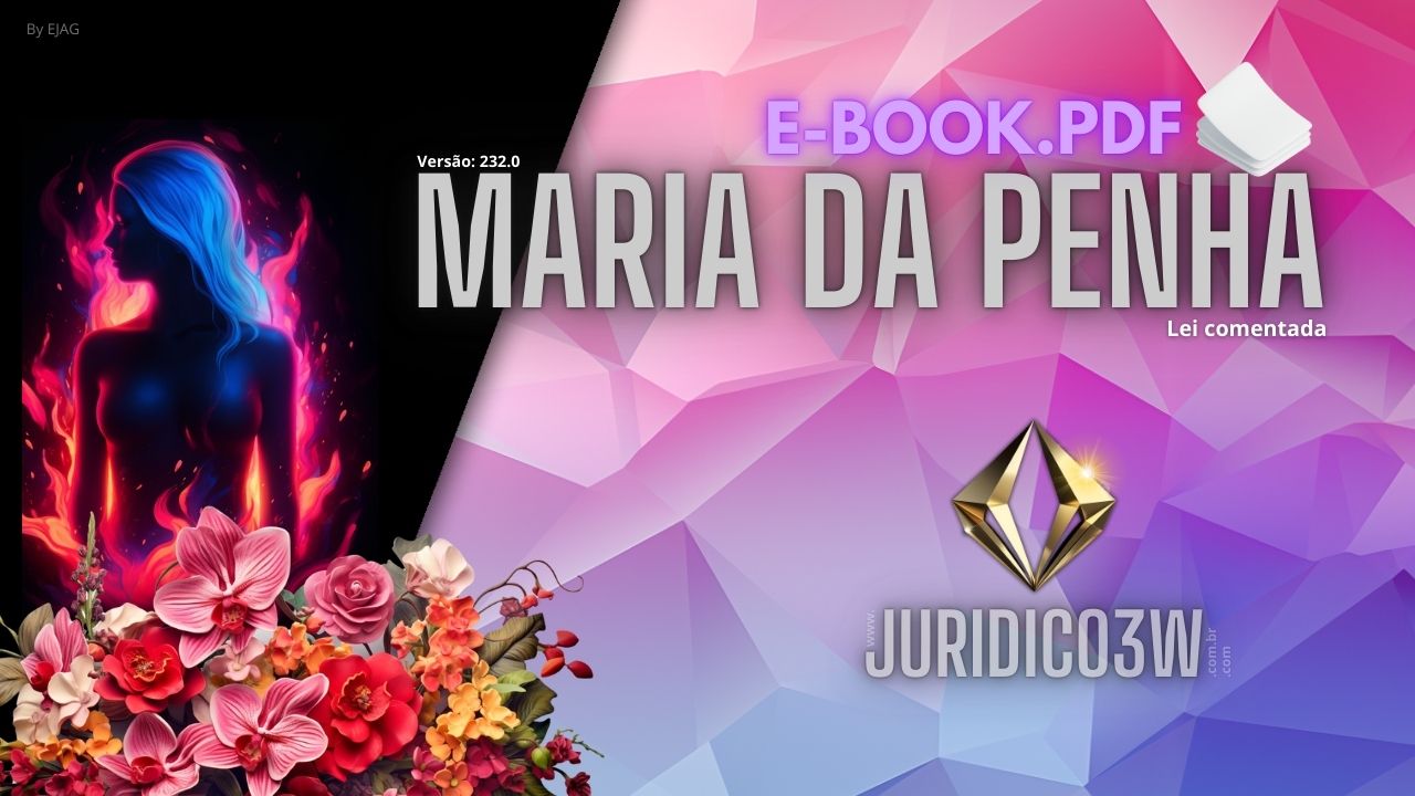 Conheça também, O Curso Maria da Penha na versão PDF, em imagens